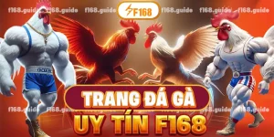 trang đá gà uy tín F168