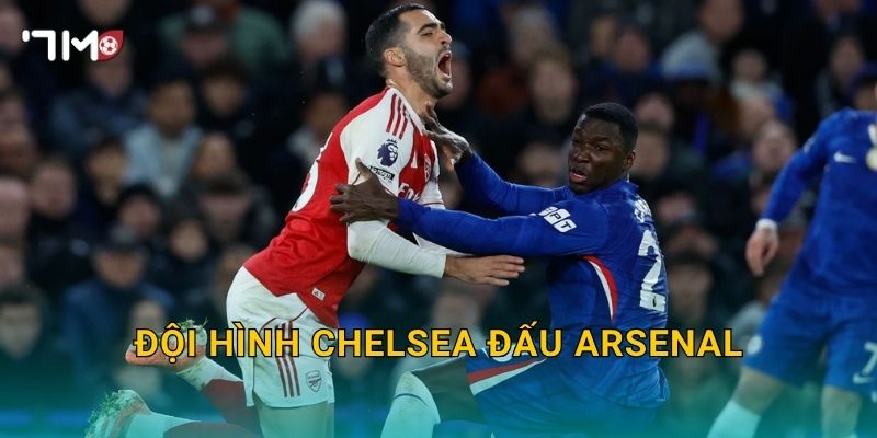 Đội hình Chelsea đấu Arsenal: 7m cập nhật trước giờ bóng lăn 25 Đội hình Chelsea đấu Arsenal: 7m cập nhật trước giờ bóng lăn