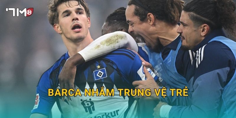 Barca nhắm trung vệ trẻ: 7m ghi nhận tín hiệu chuyển động 19 Barca nhắm trung vệ trẻ: 7m ghi nhận tín hiệu chuyển động